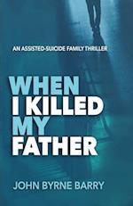 When I Killed My Father