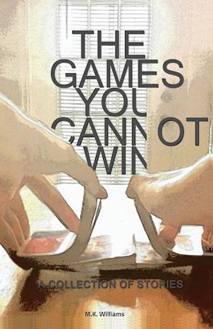 The Games You Cannot Win