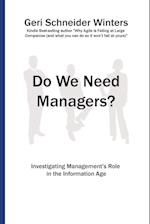 Do We Need Managers?