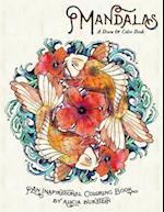 Mandalas - A Draw & Color Book