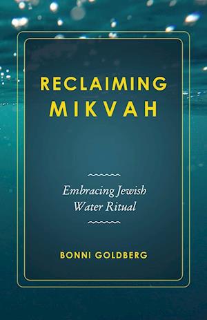 Reclaiming Mikvah