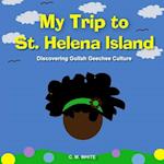 My Trip to St Helena Island