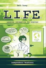L.I.F.E. Learning Information For Everyday