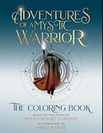 Adventures of a Mystic Warrior: The Coloring Book 