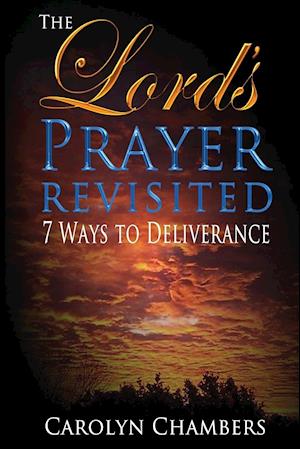 The Lord's Prayer - Revisited