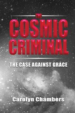 The Cosmic Criminal