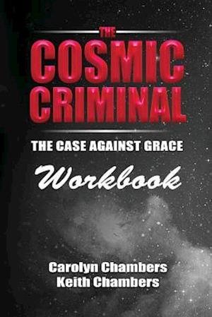The Cosmic Criminal Workbook