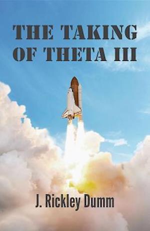 Taking of Theta III