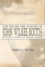 The Escape and Suicide of John Wilkes Booth