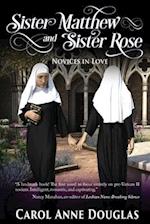 Sister Matthew and Sister Rose: Novices in Love 