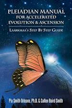 Pleiadian Manual for Accelerated Evolution & Ascension