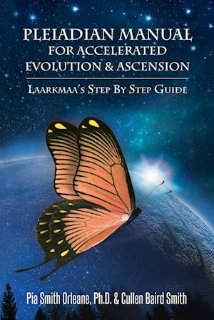 Pleiadian Manual for Accelerated Evolution & Ascension