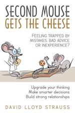 Second Mouse Gets The Cheese 