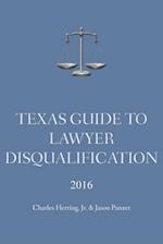 Texas Guide to Lawyer Disqualification