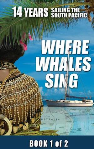 Where Whales Sing : Book 1 of 2