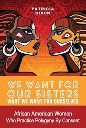 We Want for Our Sisters What We Want for Ourselves
