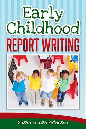 Early Childhood Report Writing