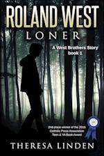 Roland West, Loner