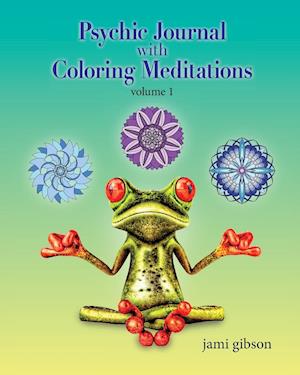 Psychic Journal with Coloring Meditations