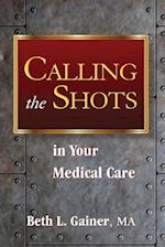Calling the Shots in Your Medical Care