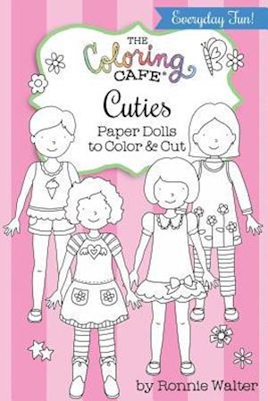 The Coloring Cafe Cuties-Paper Dolls to Color and Cut