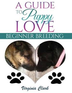 A Guide to Puppy Love