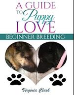 A Guide to Puppy Love