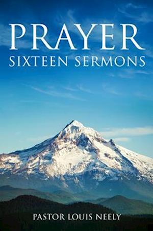 Prayer Sixteen Sermons