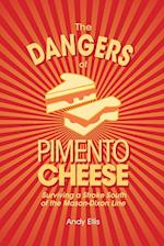 The Dangers of Pimento Cheese