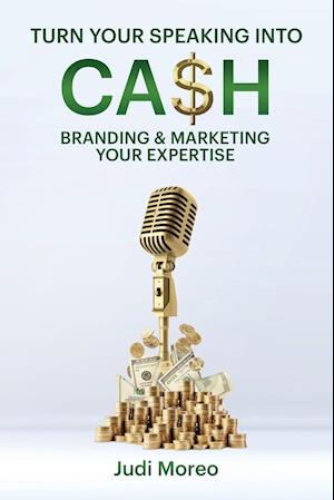 Turn Your Speaking Into Cash