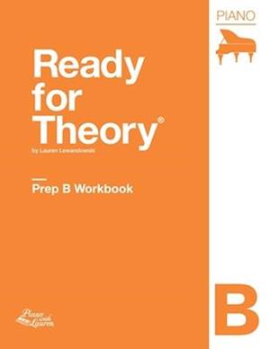 Ready for Theory: Piano Workbook, Prep B