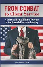 From Combat to Client Service