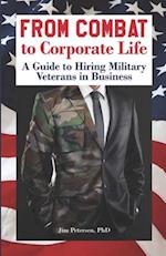 From Combat to Corporate Life