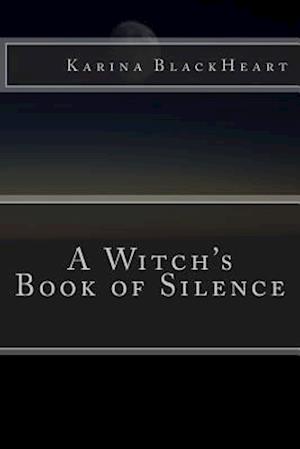 A Witch's Book of Silence