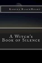 A Witch's Book of Silence