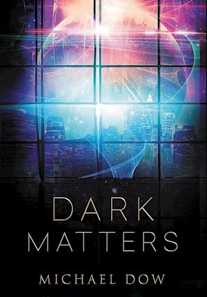 Dark Matters