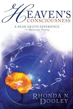 Heaven's Consciousness A Near-death Experience