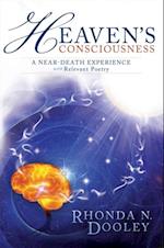 Heaven's Consciousness A Near-death Experience