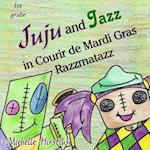 Juju and Jazz in Courir de Mardi Gras Razzmatazz