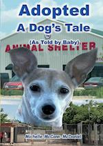 Adopted - A Dog's Tale