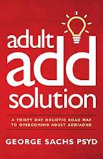 The Adult ADD Solution