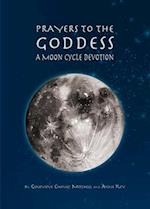 Prayers to the Goddess: A Moon Cycle Devotion 