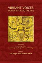 Vibrant Voices: Women, Myth, and the Arts 