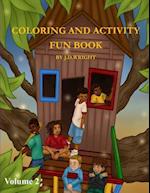 Coloring and Activity Fun Book Volume 2 by J.D.Wright