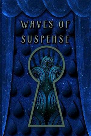 Waves of Suspense