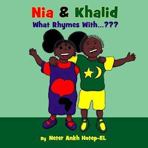 Nia & Khalid What Rhymes With...