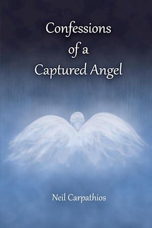 Confessions of a Captured Angel