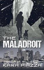 The Maladroit