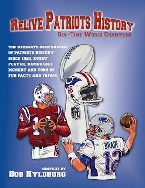 Relive Patriots History