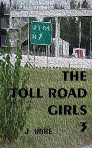 The Toll Road Girls 3